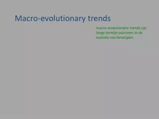 Macro- evolutionary trends