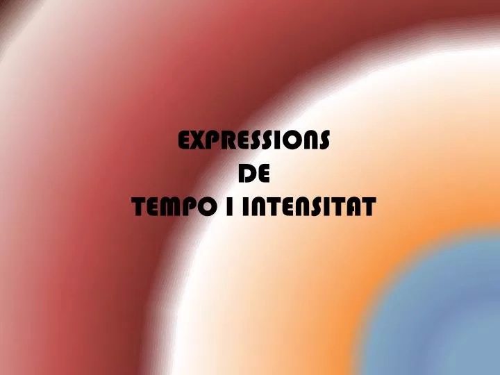 expressions de tempo i intensitat