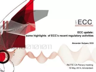 ECC update : some highlights of ECC’s recent regulatory activities
