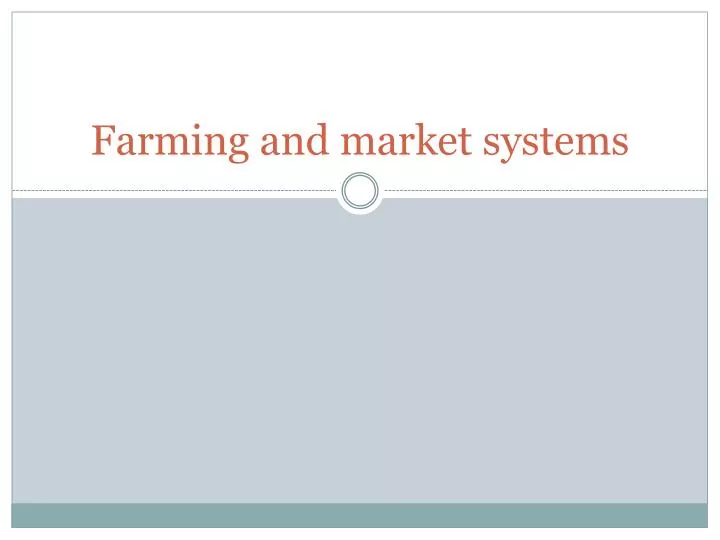 farming and market systems