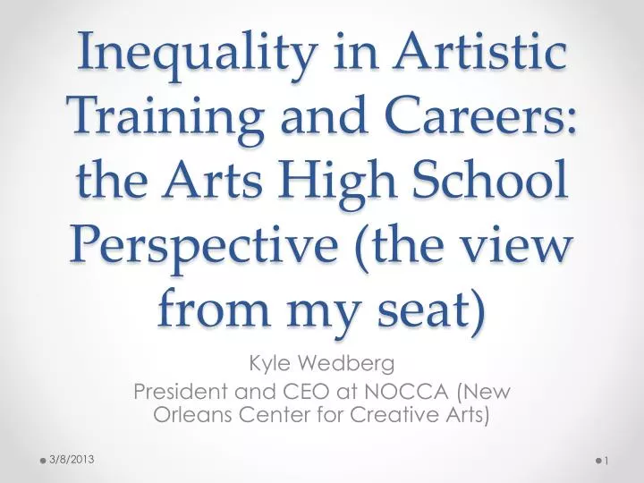 inequality in artistic training and careers the arts high school perspective the view from my seat