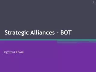 Strategic Alliances - BOT