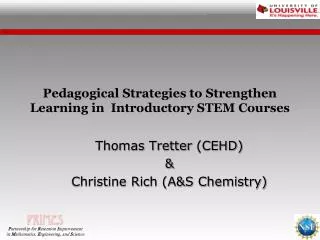 Pedagogical Strategies to Strengthen Learning in Introductory STEM Courses