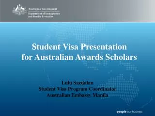 S tudent Visa Presentation for Australian Awards Scholars