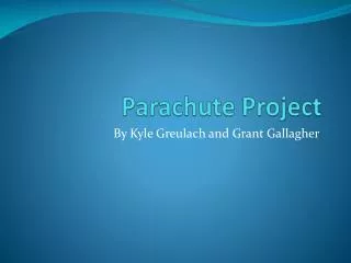 Parachute Project