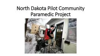 North Dakota Pilot Community Paramedic Project