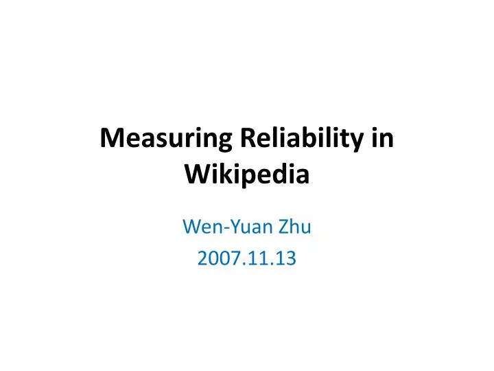 measuring reliability in wikipedia