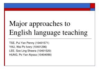 Major approaches to English language teaching