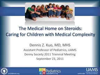 The Medical Home on Steroids: Caring for Children with Medical Complexity