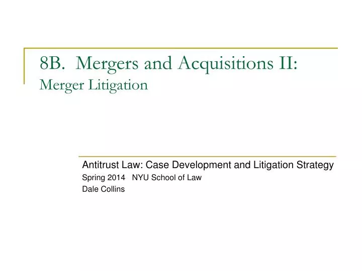8b mergers and acquisitions ii merger litigation