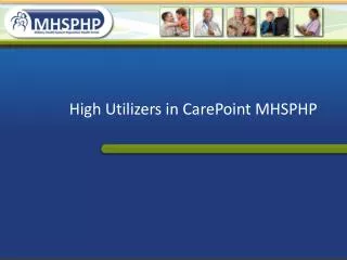 High Utilizers in CarePoint MHSPHP