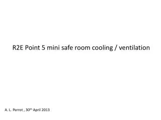 R2E Point 5 mini safe room cooling / ventilation