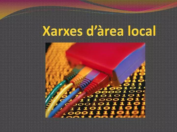 xarxes d rea local