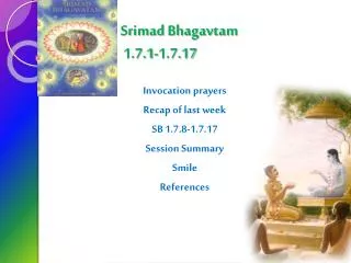 Srimad Bhagavtam 1.7.1-1.7.17