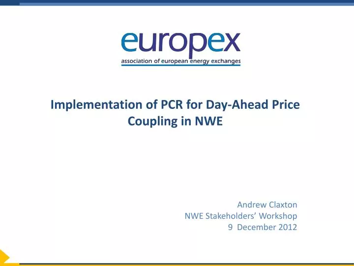 implementation of pcr for day ahead price coupling in nwe
