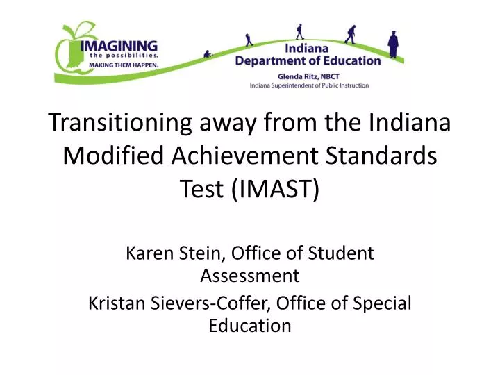 transitioning away from the indiana modified achievement standards test imast
