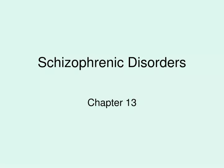 schizophrenic disorders