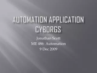 Automation Application Cyborgs