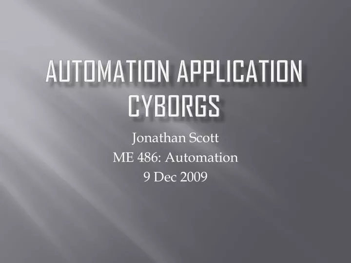 automation application cyborgs
