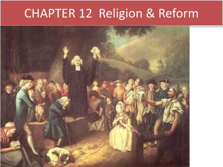 chapter 12 religion reform