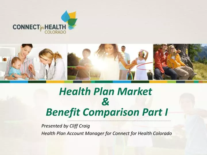 health plan market benefit comparison part i