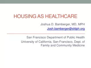 Housing as Healthcare