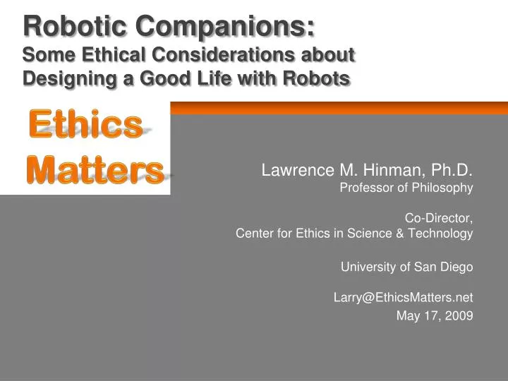 robotic companions some ethical considerations about designing a good life with robots