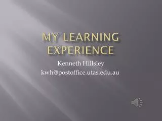 My learning experience