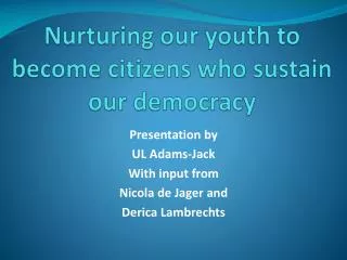 Nurturing our youth to become citizens who sustain our democracy