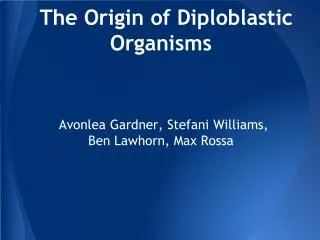 The Origin of Diploblastic Organisms