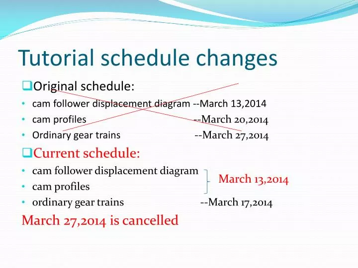 tutorial schedule changes