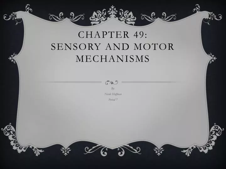 chapter 49 sensory and motor mechanisms