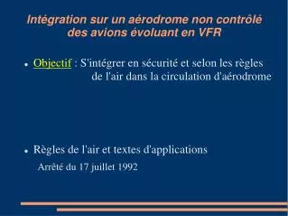 int gration sur un a rodrome non contr l des avions voluant en vfr