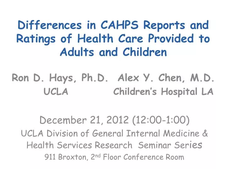 differences in cahps reports and ratings of health care provided to adults and children