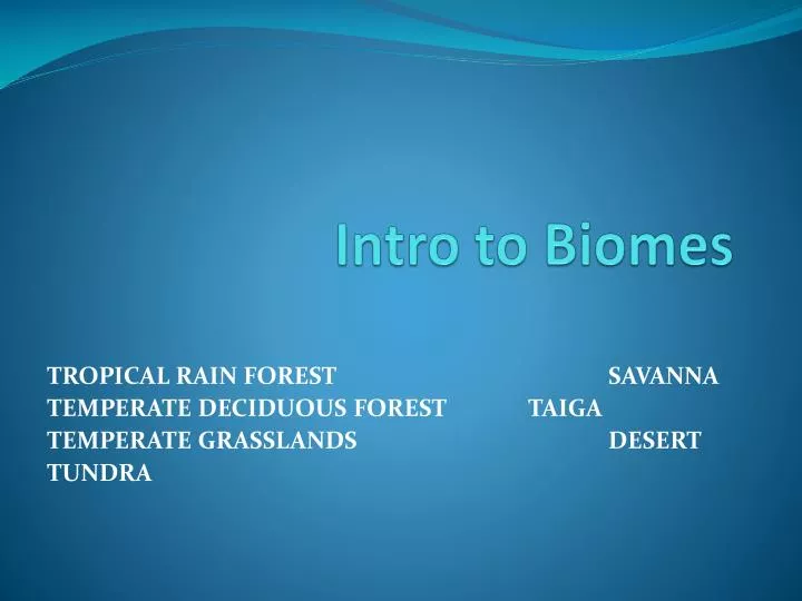 intro to biomes