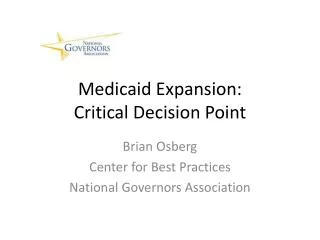 Medicaid Expansion: Critical Decision Point