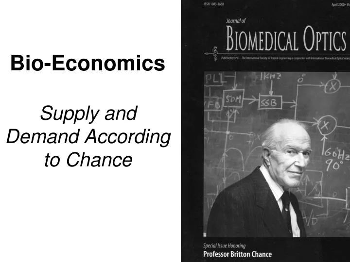 bio economics supply and demand according to chance