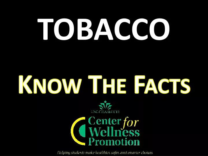 tobacco know the facts