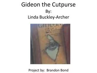 Gideon the Cutpurse By: Linda Buckley-Archer