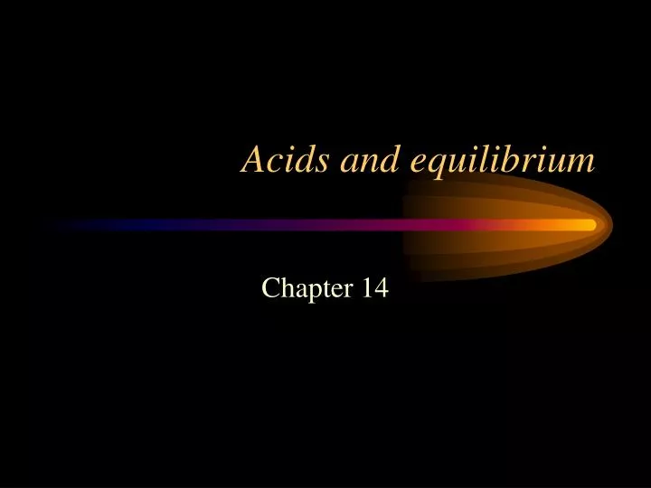 acids and equilibrium