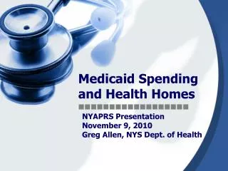 Medicaid Spending and Health Homes ??????????????????