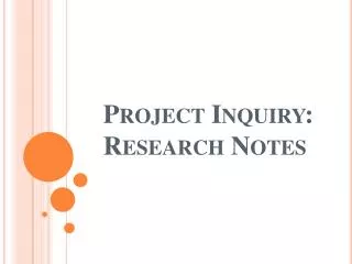 Project Inquiry: Research Notes