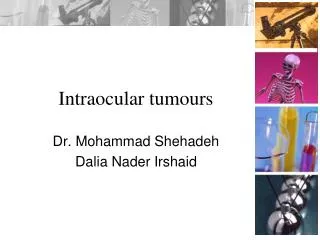 Intraocular tumours