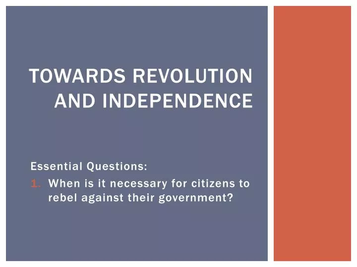 towards revolution and independence