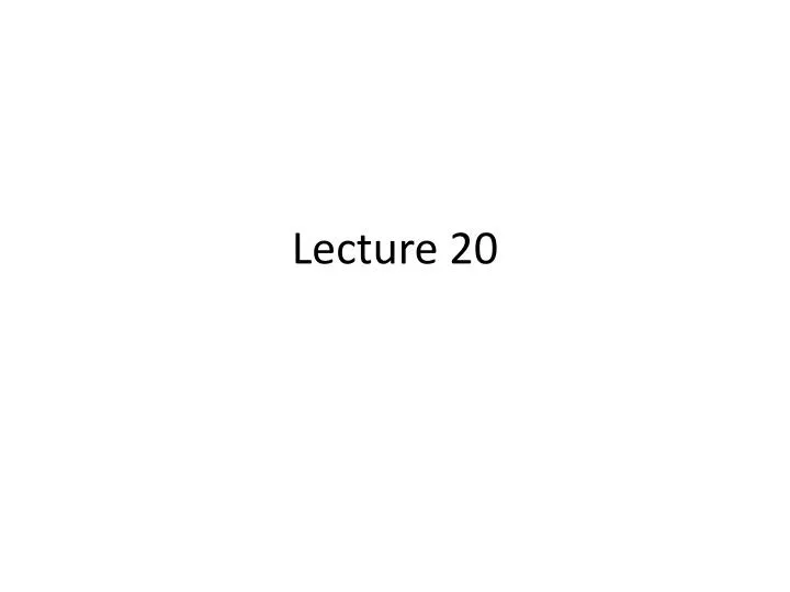 lecture 20