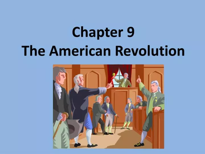 chapter 9 the american revolution