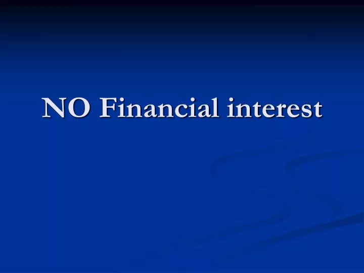 no financial interest
