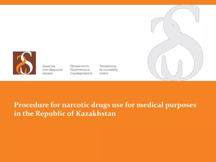 procedure for narcotic drugs use for medical purposes in the republic of kazakhstan