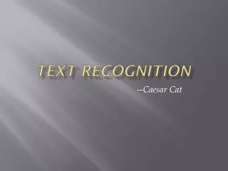 TEXT RECOGNITION