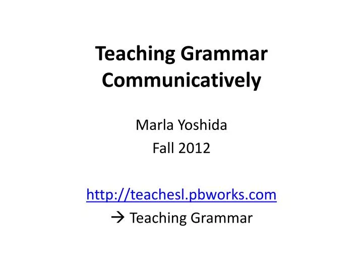 teaching grammar communicatively